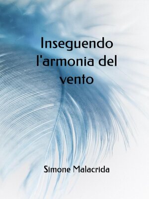 cover image of Inseguendo l'armonia del vento